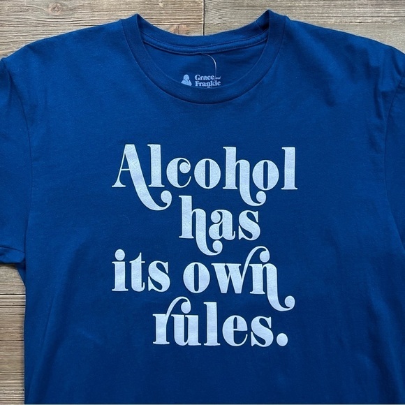 Grace and Frankie Alcohol Has Its Own Rules Tee - Picture 4 of 5
